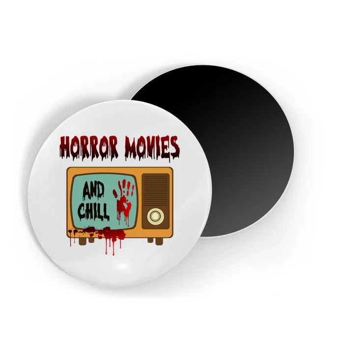 Horror Movies And Chill Scary Magnet