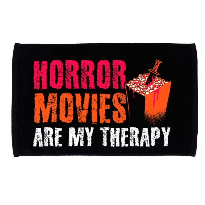 Horror Movies Are My Therapy Movie Fan Horror Movies Microfiber Hand Towel