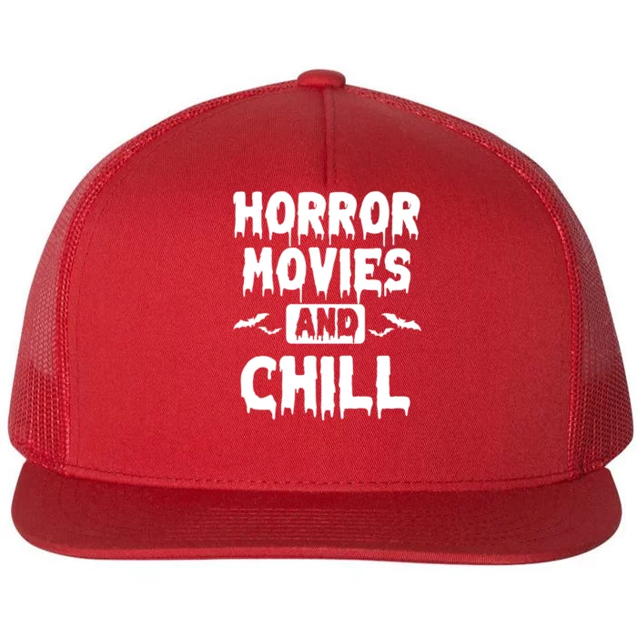 Horror Movies And Chill Flat Bill Trucker Hat