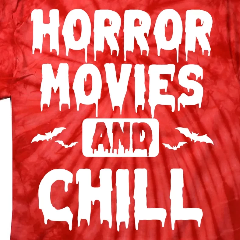 Horror Movies And Chill Tie-Dye T-Shirt