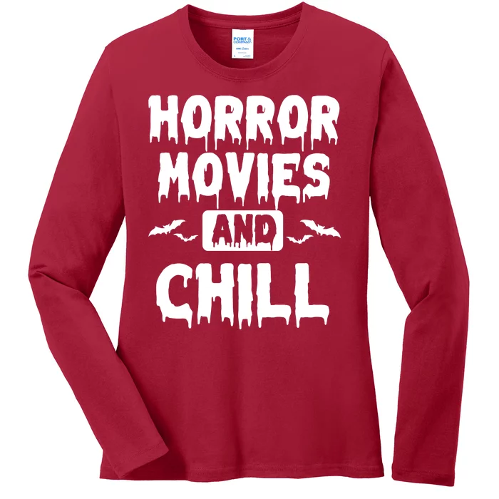 Horror Movies And Chill Ladies Long Sleeve Shirt