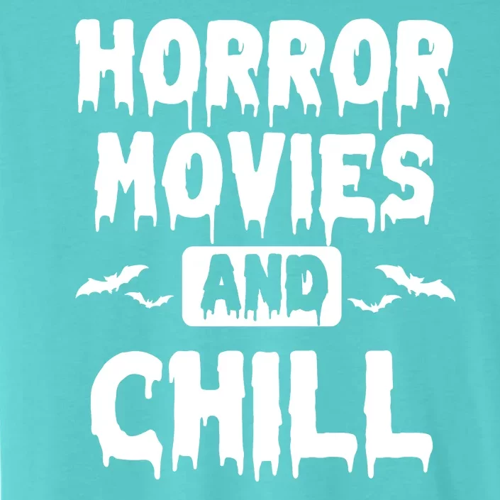 Horror Movies And Chill ChromaSoft Performance T-Shirt