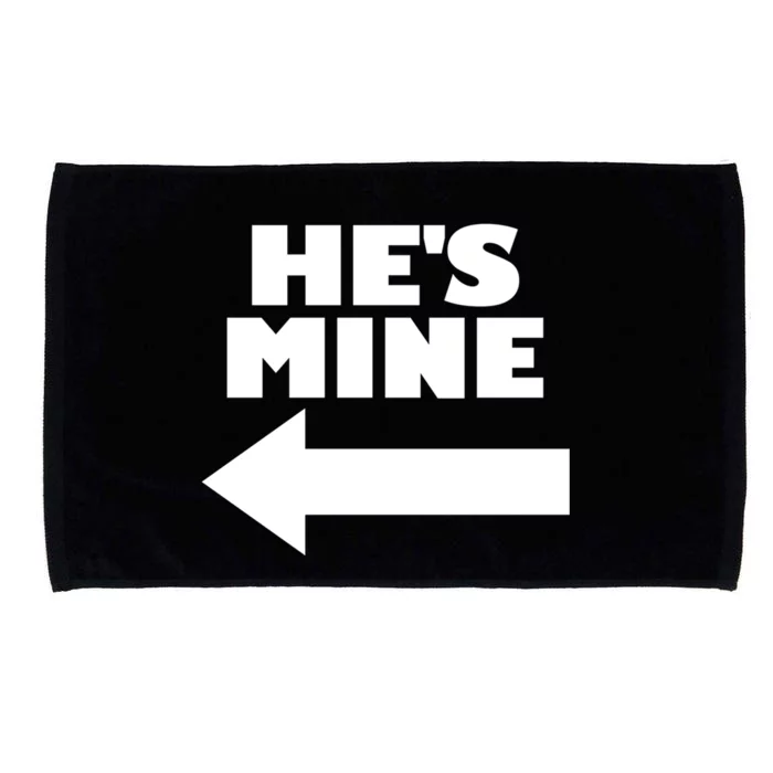 He's Mine Arrow Pointing Left Matching Couple He's Mine Cute Gift Microfiber Hand Towel