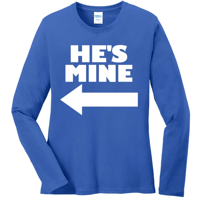 He's Mine Arrow Pointing Left Matching Couple He's Mine Cute Gift Ladies Long Sleeve Shirt