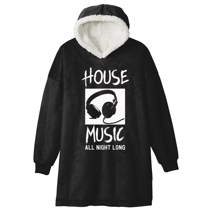 House Music All Night Long Dj Hooded Wearable Blanket