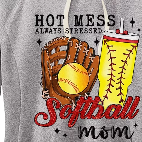 Hot Mess Always Stressed Softball Mom Women's Fleece Hoodie