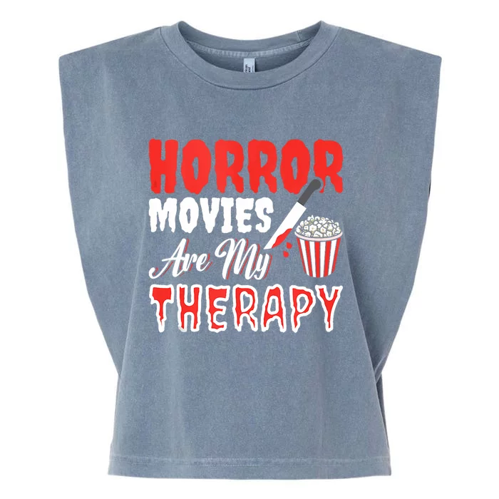 Horror Movies Are My Therapy Horror Movie Lover Garment-Dyed Women's Muscle Tee