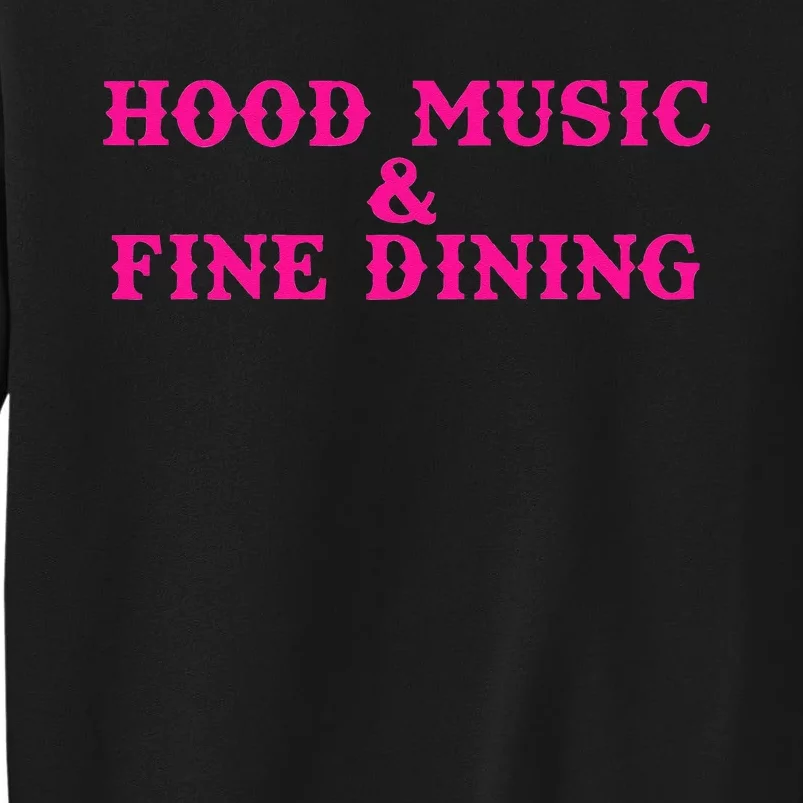 Hood Music And Fine Dining Pink Apparel Sweatshirt