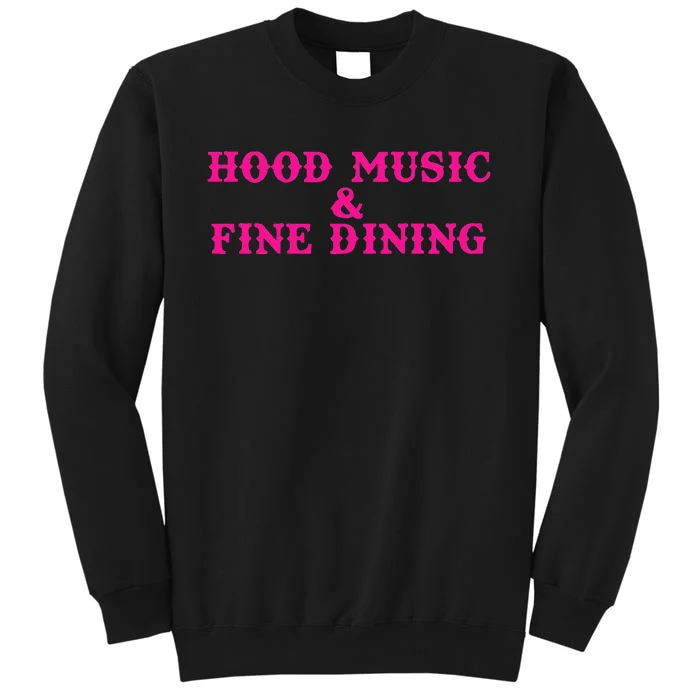 Hood Music And Fine Dining Pink Apparel Sweatshirt