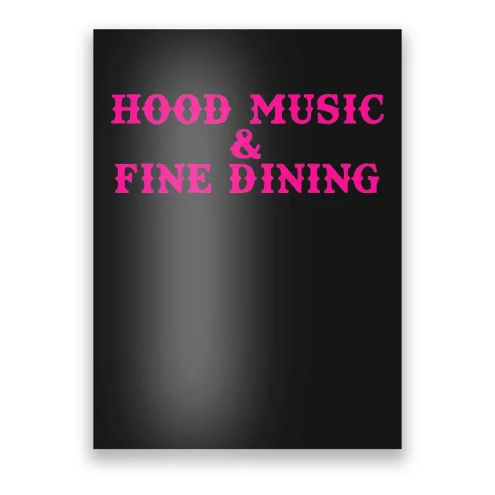 Hood Music And Fine Dining Pink Apparel Poster