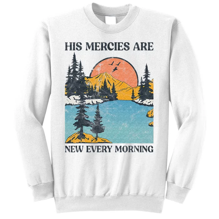 His Mercies Are New Every Morning Bible Verse Christian Sweatshirt