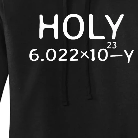 Holy Moley Avogadro Mole Carbon Funny Chemistry Women's Pullover Hoodie