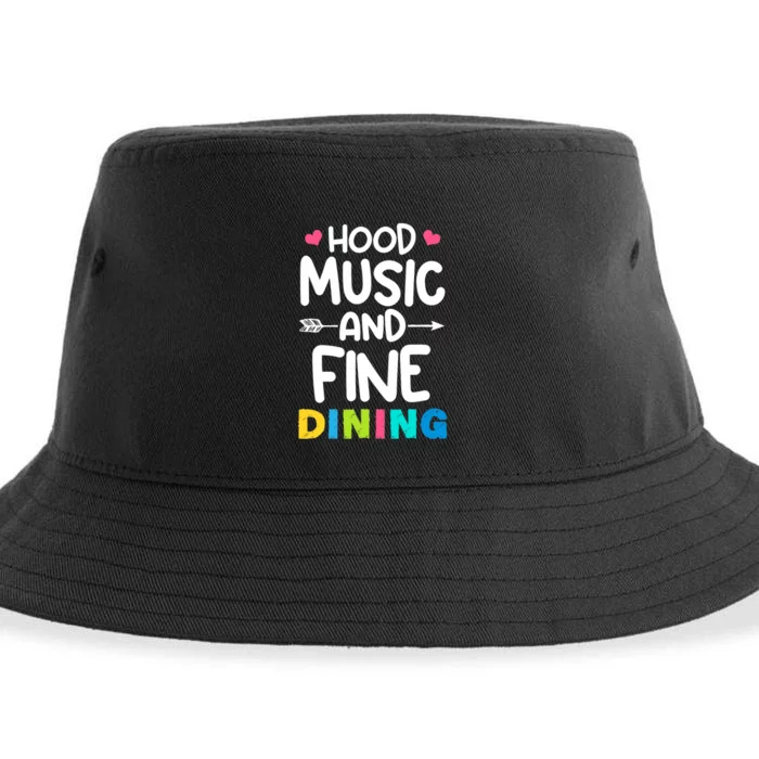 Hood Music And Fine Dining Music Lover Couple Matching Quote Sustainable Bucket Hat