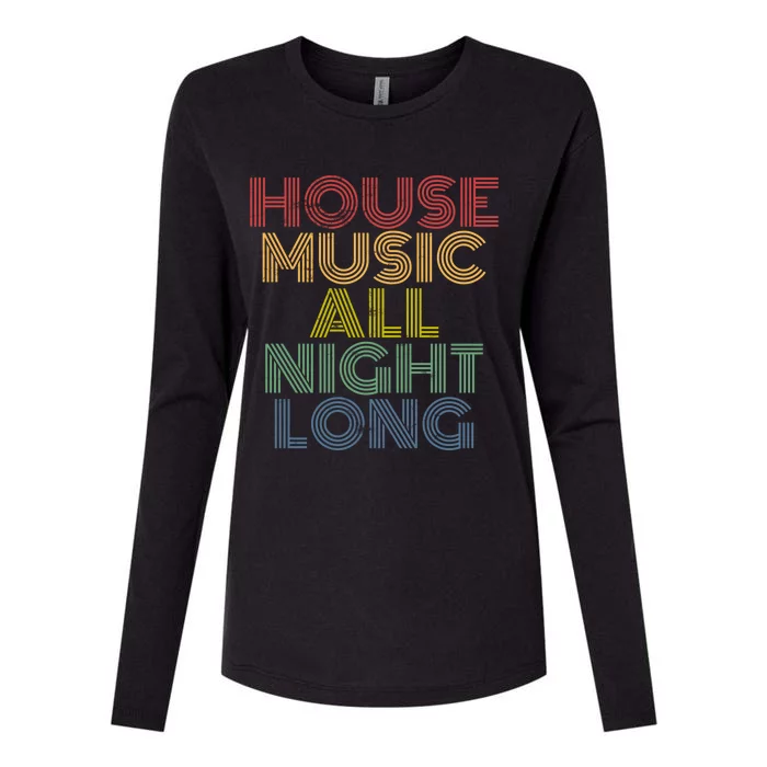 House Music All Night Long Techno Rave EDM Clubbing Womens Cotton Relaxed Long Sleeve T-Shirt