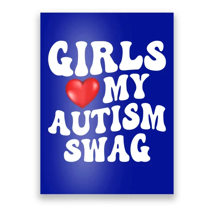 Heart My Autism Swag Funny Love My Autism Swag Gift Poster