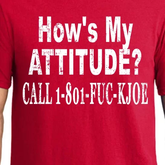 Hows My Attitude? Call 1801fuckjoe Pajama Set