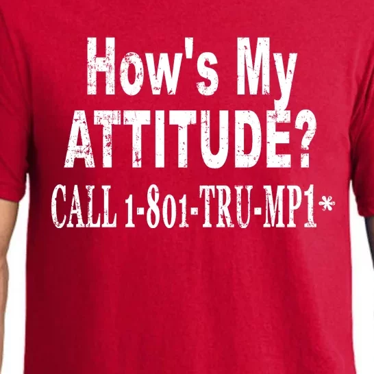 Hows My Attitude Call Trump Won Pajama Set