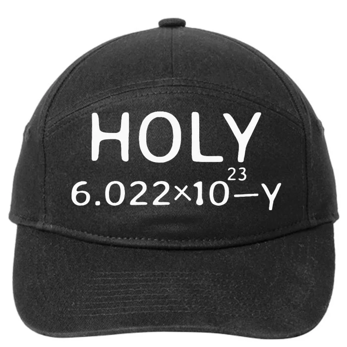 Holy Moley Avogadro Mole Carbon Funny Chemistry 7-Panel Snapback Hat