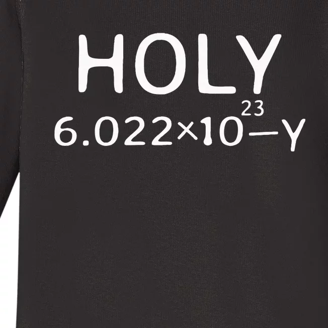 Holy Moley Avogadro Mole Carbon Funny Chemistry Baby Long Sleeve Bodysuit