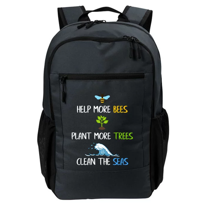 Help More Bees Plant More Trees Clean The Seas Environtal Gift Daily Commute Backpack