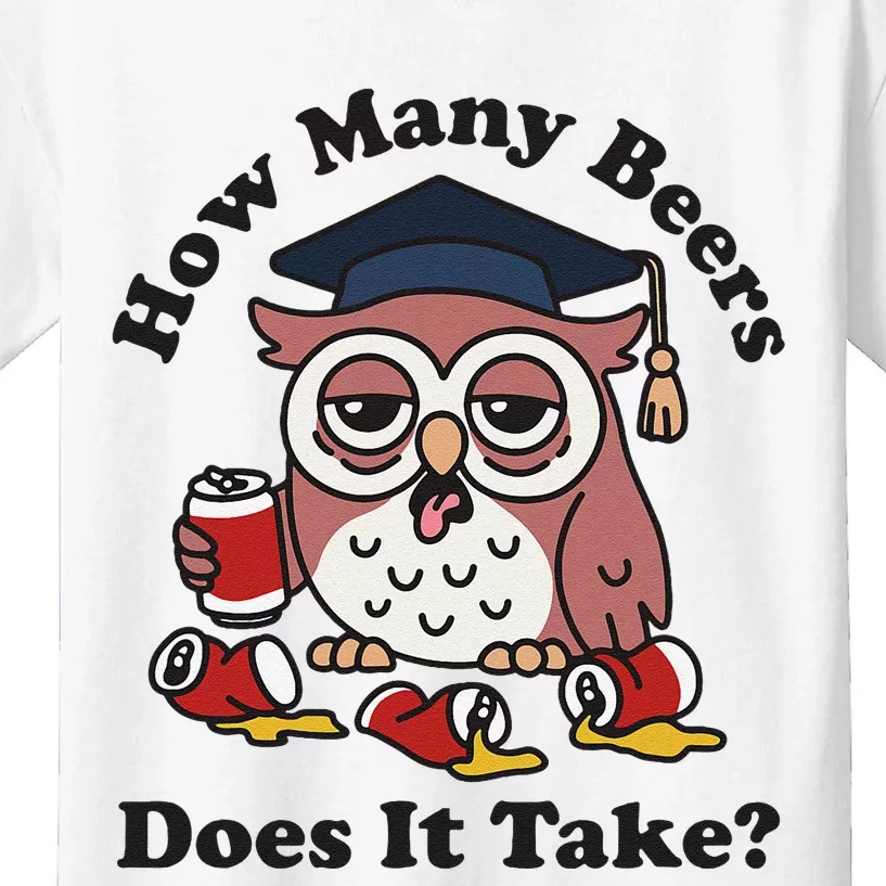 How Many Beers Does It Take Owl Funny Kids T-Shirt