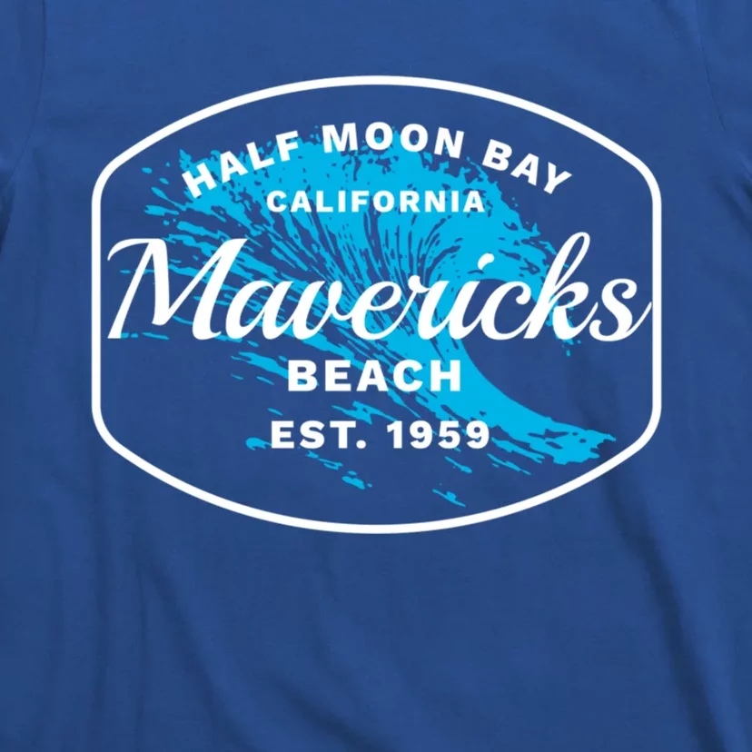 Half Moon Bay Mavericks Beach Surfing Gift Travel Gift T-Shirt