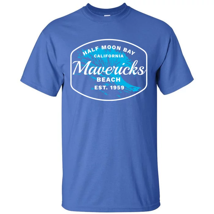 Half Moon Bay Mavericks Beach Surfing Gift Travel Gift Tall T-Shirt