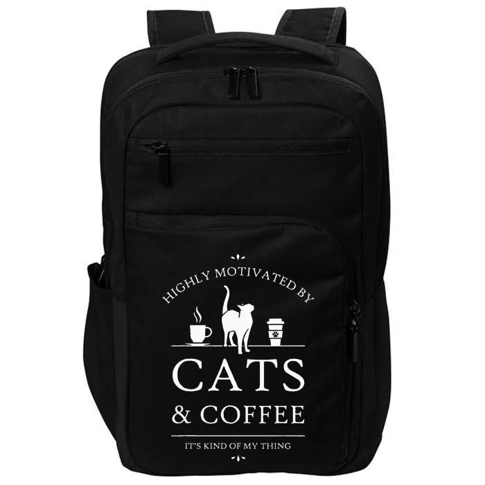 Highly Motivated By Cats And Coffee Impact Tech Backpack