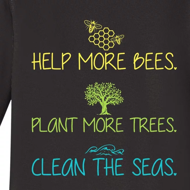 Help More Bees Plant More Trees Clean Seas Tee Baby Long Sleeve Bodysuit