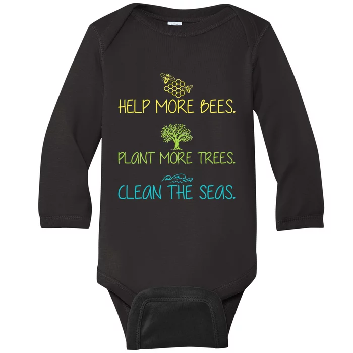 Help More Bees Plant More Trees Clean Seas Tee Baby Long Sleeve Bodysuit