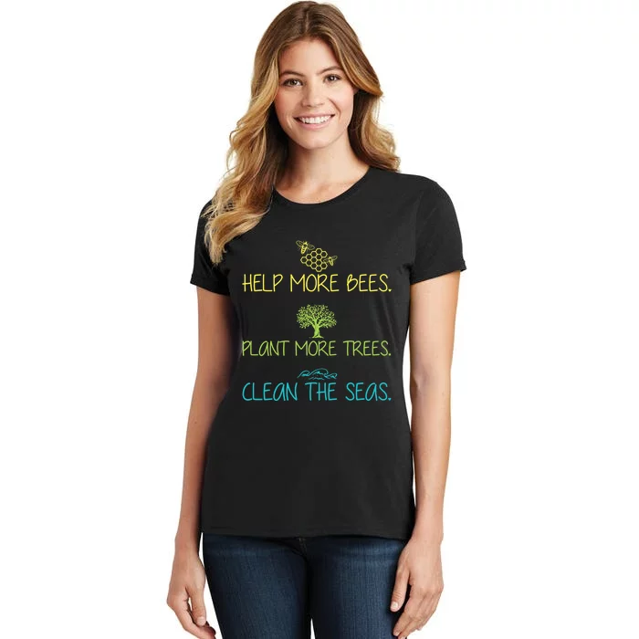 Help More Bees Plant More Trees Clean Seas Tee Women's T-Shirt