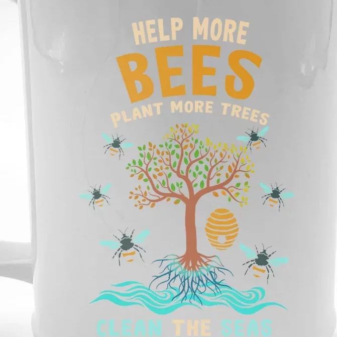 Help More Bees Plant More Trees Clean The Seas Nature Lover Gift Front & Back Beer Stein