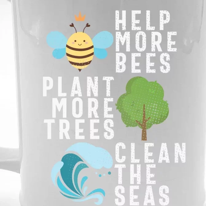 Help More Bees Plant Trees Save Our Climate Change Earth Day Gift Front & Back Beer Stein