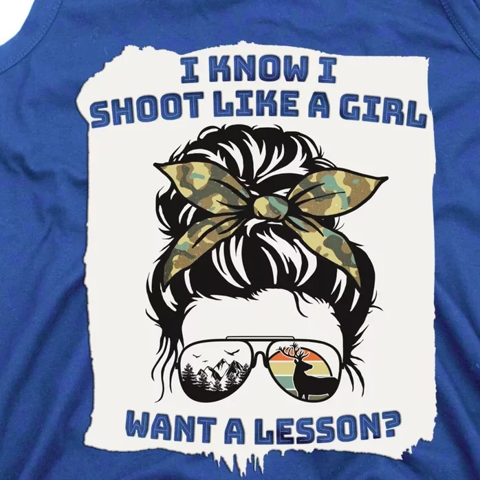 Hunting Messy Bun Shoot Like A Want A Lesson Gift Tank Top