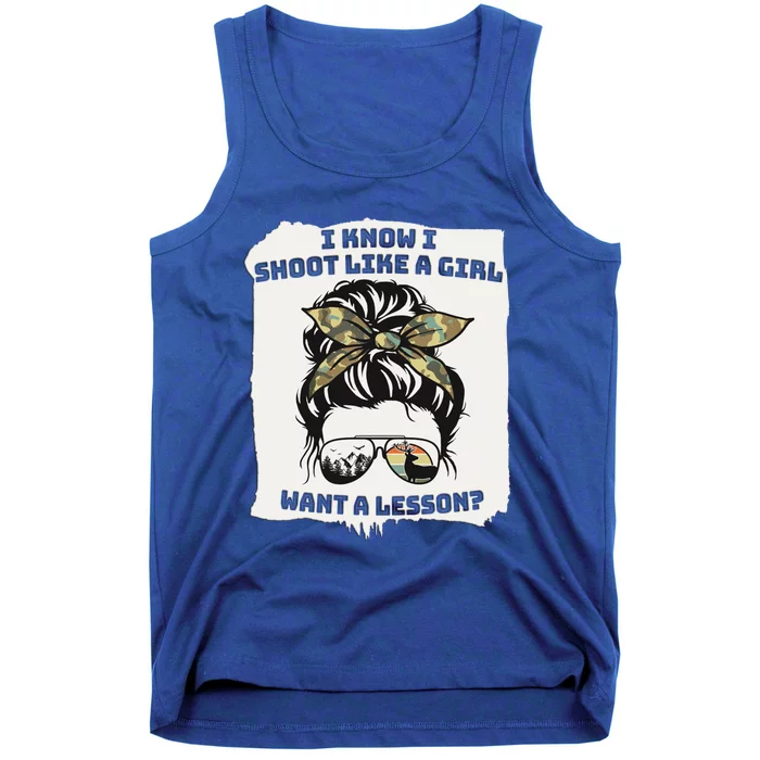 Hunting Messy Bun Shoot Like A Want A Lesson Gift Tank Top