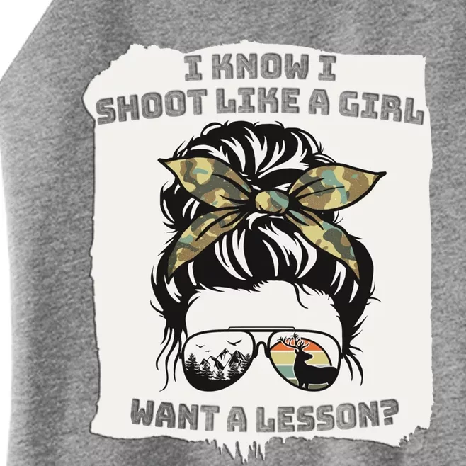 Hunting Messy Bun Shoot Like A Want A Lesson Gift Women’s Perfect Tri Rocker Tank