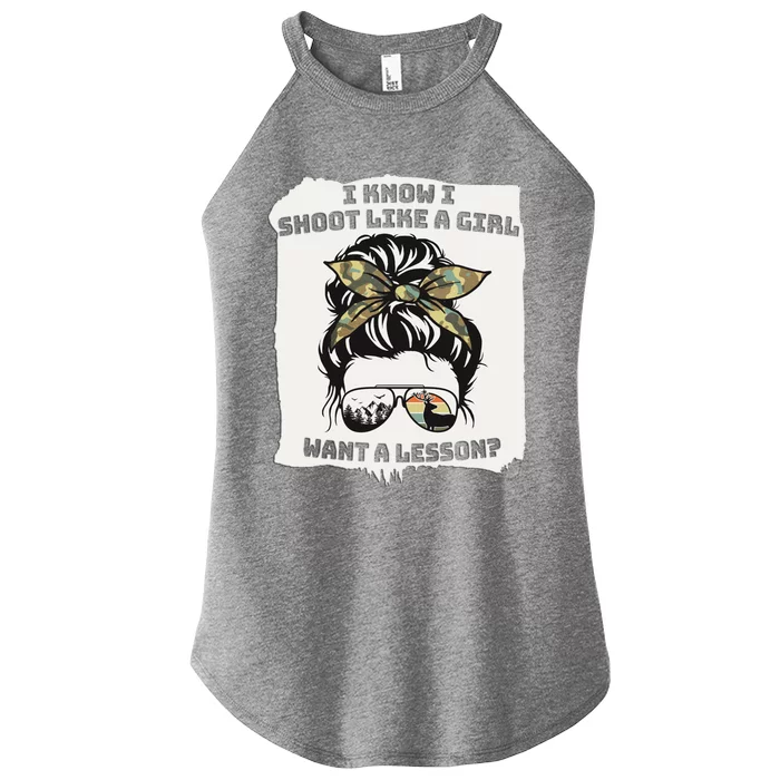 Hunting Messy Bun Shoot Like A Want A Lesson Gift Women’s Perfect Tri Rocker Tank