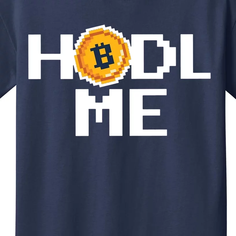 Hold Me Bitcoin Kids T-Shirt