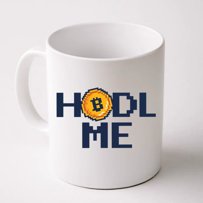 Hold Me Bitcoin Front & Back Coffee Mug