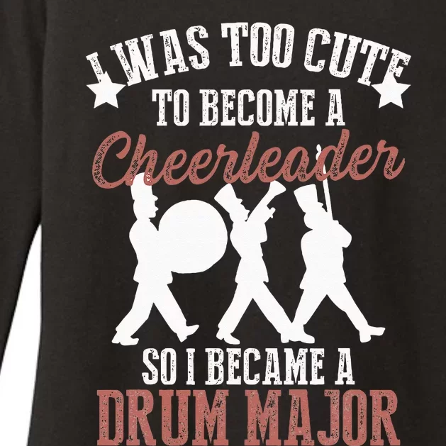 Hilarious Marching Band Drum Major Meme Joke Too Cute Womens CVC Long Sleeve Shirt