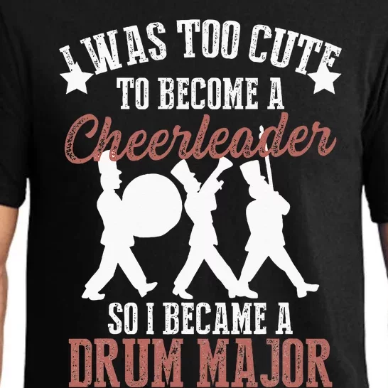 Hilarious Marching Band Drum Major Meme Joke Too Cute Pajama Set