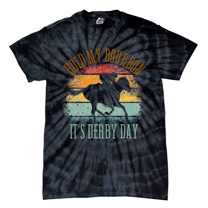 Hold My Bourbon ItS Derby Day Kentucky Horse Racing Tie-Dye T-Shirt