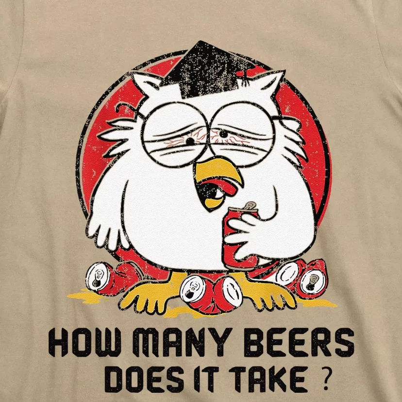 How Many Beers Does It Take T-Shirt