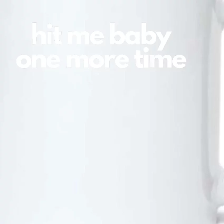 Hit Me Baby One More Time Black Color Changing Mug