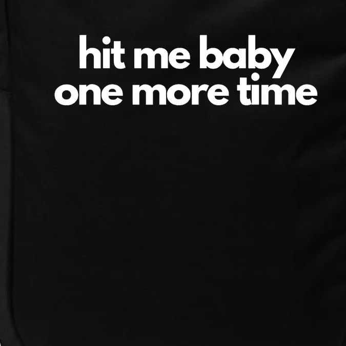 Hit Me Baby One More Time Impact Tech Backpack