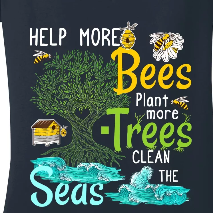 Help More Bees Plant More Trees Clean Seas Tee Women's V-Neck T-Shirt