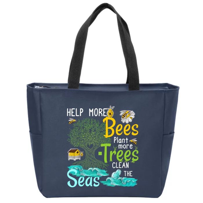 Help More Bees Plant More Trees Clean Seas Tee Zip Tote Bag