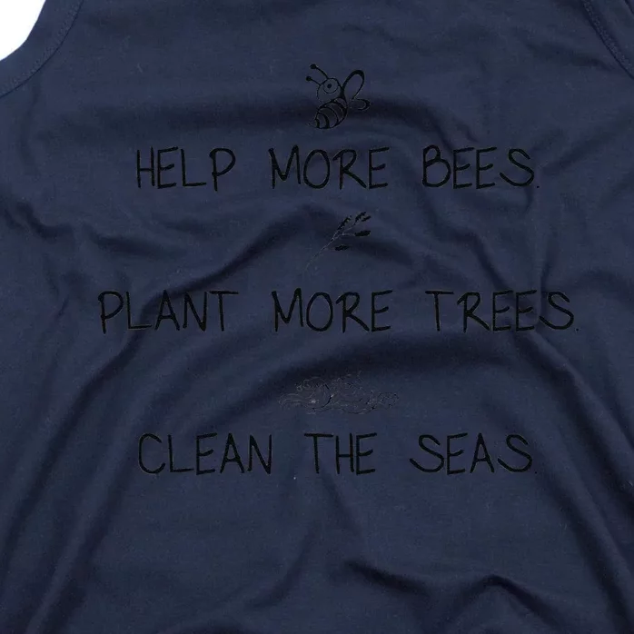 Help More Bees Plant More Trees Clean The Seas Nature Lover Gift Tank Top