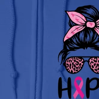 Hope Messy Bun Leopard Pink Ribbon Breast Cancer Awareness Great Gift Full Zip Hoodie