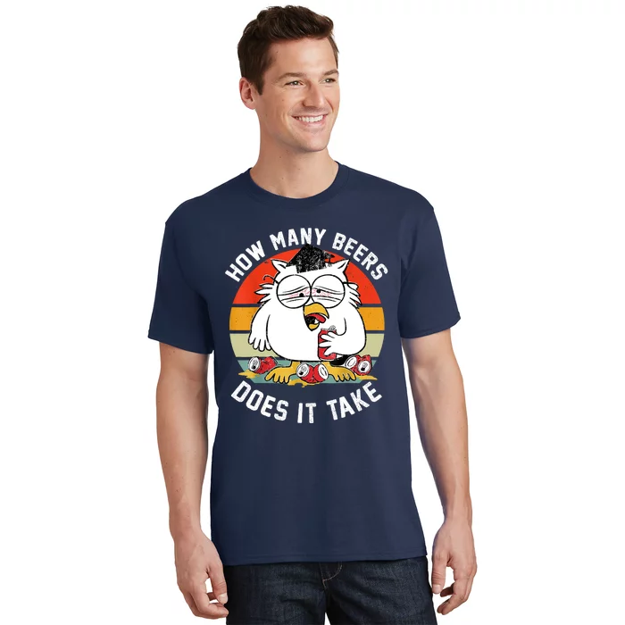 How Many Beers Does It Take T-Shirt